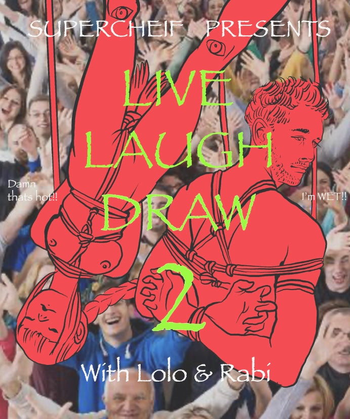 Live Laugh Draw 2 (Figure Drawing)