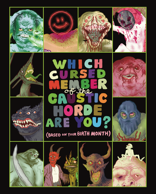 PAT ROISON - Which Cursed Member of the Caustic Horde Are You?
